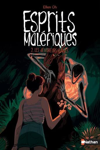 Couverture du livre « Esprits maléfiques Tome 2 : les dévoreurs d'âmes » de Ellen Oh aux éditions Nathan