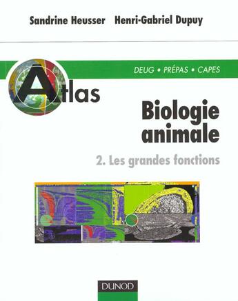 Couverture du livre « Atlas De Biologie Animale T.2 ; Histologie Fonctionnelle » de Heusser aux éditions Dunod