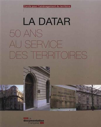 Couverture du livre « 50 ans d'aménagement du territoire » de Commissariat General A L'Egalite Des Territoires aux éditions Documentation Francaise