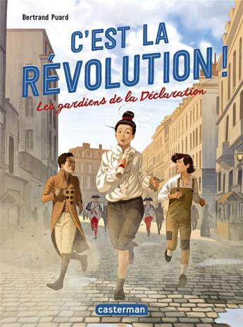 Couverture du livre « C'est la révolution Tome 2 : les gardiens de la déclaration » de Bertrand Puard aux éditions Casterman