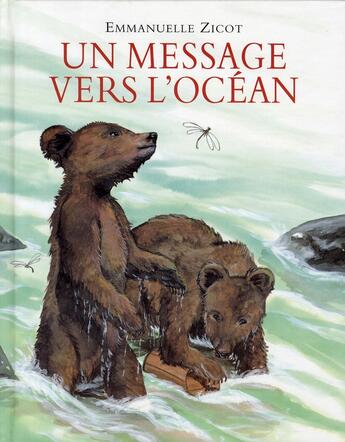 Couverture du livre « Un message vers l'océan » de Emmanuelle Zicot aux éditions Ecole Des Loisirs