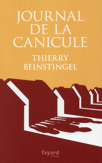 Couverture du livre « Journal de la canicule » de Thierry Beinstingel aux éditions Fayard