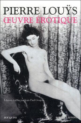 Couverture du livre « Oeuvre érotique » de Pierre Louys aux éditions Bouquins