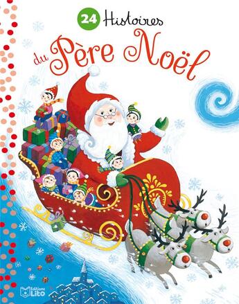 Couverture du livre « 24 histoires du père Noël » de  aux éditions Lito