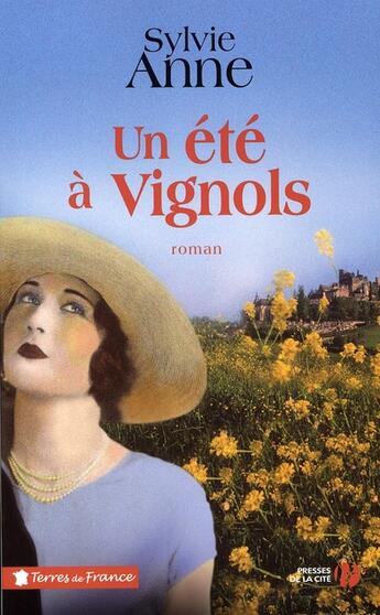 Couverture du livre « Un été à vignols » de Sylvie Anne aux éditions Presses De La Cite