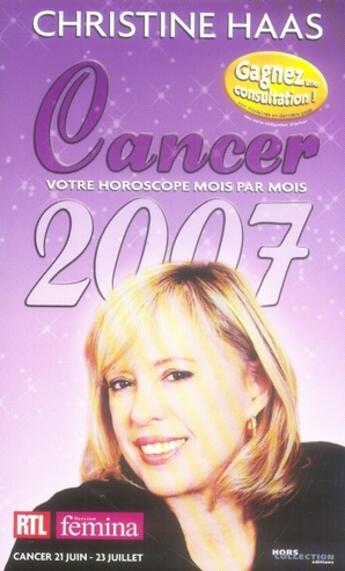 Couverture du livre « Cancer 2007 » de Christine Haas aux éditions Hors Collection