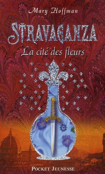 Couverture du livre « Stravaganza - la cite des fleurs - vol03 » de Mary Hoffman aux éditions Pocket Jeunesse