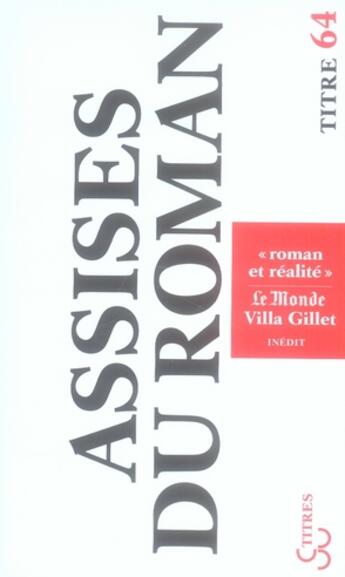 Couverture du livre « Assises du roman ; roman et réalité » de Assises Du Roman aux éditions Christian Bourgois