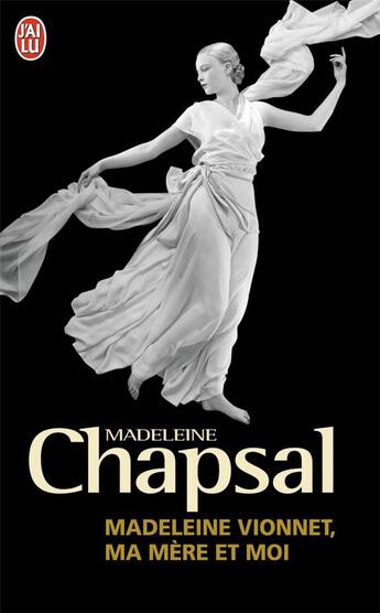 Couverture du livre « Madeleine Vionnet, ma mère et moi » de Madeleine Chapsal aux éditions J'ai Lu