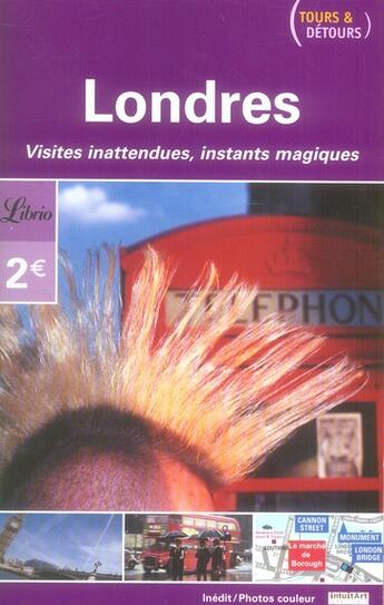 Couverture du livre « Londres - tours et detours - visites inattendues instants magiques » de  aux éditions J'ai Lu