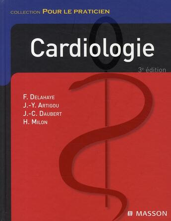 Couverture du livre « Cardiologie (3e édition) » de Delahaye/Artigou aux éditions Elsevier-masson