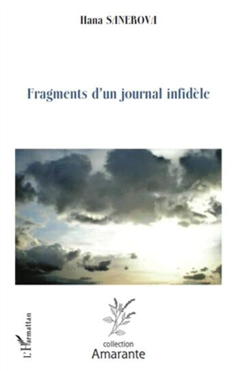 Couverture du livre « Fragments d'un journal infidèle » de Hana Sanerova aux éditions L'harmattan