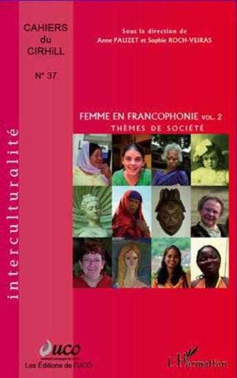 Couverture du livre « Femme en francophonie t.2 ; thèmes de société » de Anne Pauzet et Sophie Roch-Veiras aux éditions L'harmattan