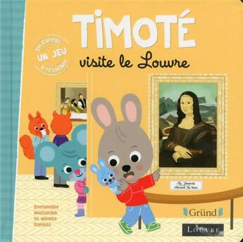 Couverture du livre « Timoté visite le Louvre » de Emmanuelle Massonaud et Melanie Combes aux éditions Grund