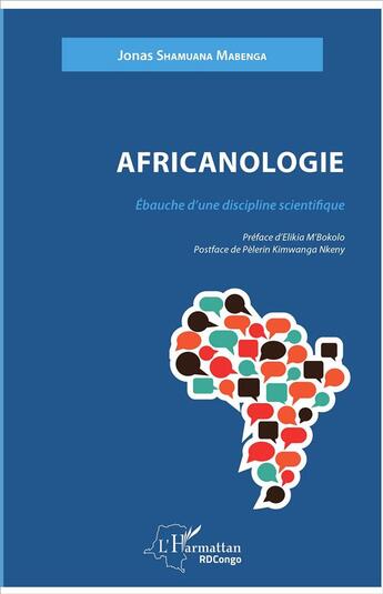 Couverture du livre « Africanologie ; ébauche d'une discipline scientifique » de Jonas Shamuana Mabenga aux éditions L'harmattan