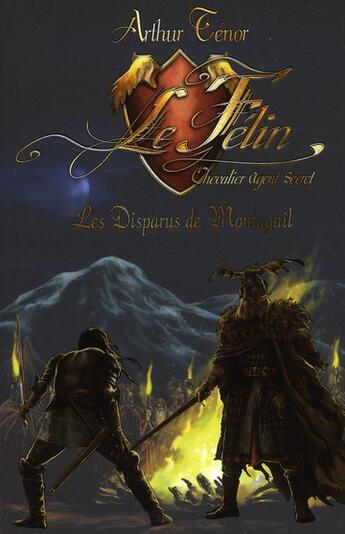 Couverture du livre « Le félin, chevalier et agent secret ; les disparus de Montaguil » de Arthur Ténor aux éditions Eveil Et Decouvertes