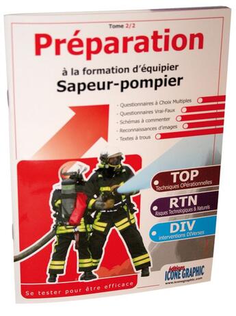 Couverture du livre « Préparation à la formation d'équipier sapeur pompier t.2 » de  aux éditions Icone Graphic