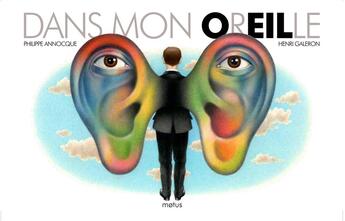 Couverture du livre « Dans mon oreille » de Philippe Annocque et Henri Galeron aux éditions Motus