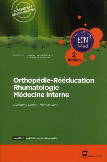 Couverture du livre « Orthopedie - reeducation - rhumatologie - medecine interne - 2e edition » de Demey/Sene aux éditions Pradel