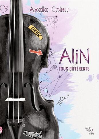 Couverture du livre « Alin ; tous différents » de Axelle Colau aux éditions Noir D'absinthe