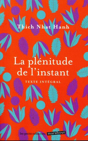 Couverture du livre « La plénitude de l'instant » de Nhat Hanh aux éditions Marabout