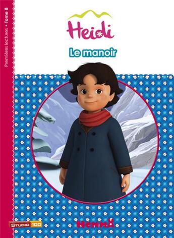 Couverture du livre « Heidi Tome 8 : le manoir » de Marie-Francoise Perat aux éditions Hemma