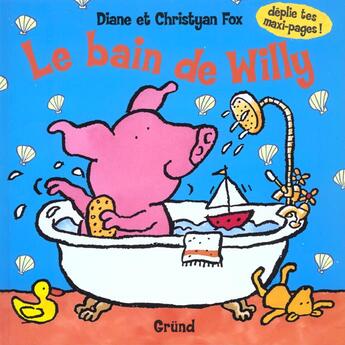 Couverture du livre « Le bain de willy » de  aux éditions Grund