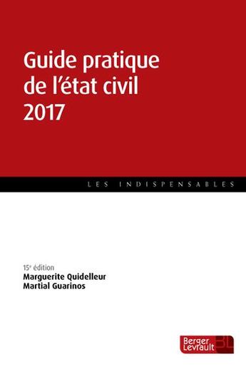 Couverture du livre « Guide pratique de l'état civil (édition 2017) » de  aux éditions Berger-levrault