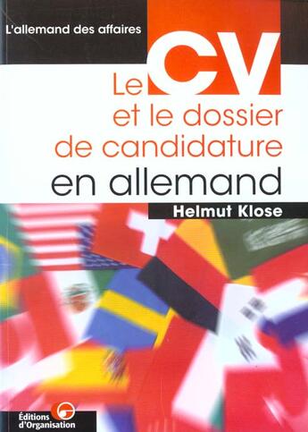 Couverture du livre « Le CV et le dossier de candidature en allemand » de Klose Helmut aux éditions Organisation