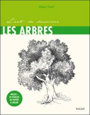 Couverture du livre « L'art de dessiner les arbres » de William F. Powell aux éditions Vigot