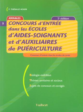 Couverture du livre « Concours D'Entree Dans Les Ecoles D'Aides-Soignants Et D'Auxiliaires De Puericulture » de Francoise Thiebault-Roger aux éditions Vuibert