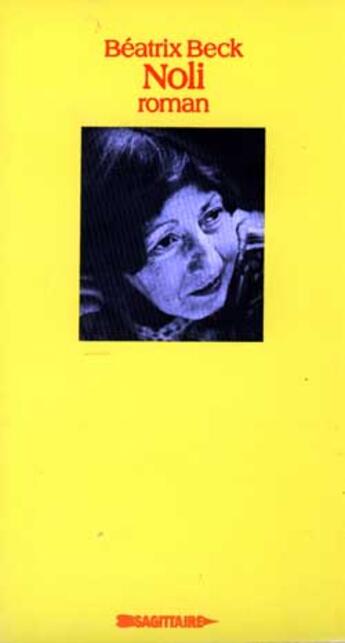 Couverture du livre « Noli » de Beatrix Beck aux éditions Le Sagittaire