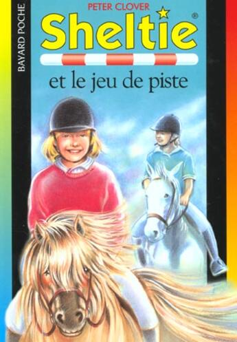 Couverture du livre « Sheltie T.7 ; Sheltie et le jeu de piste » de Peter Clover aux éditions Bayard Jeunesse