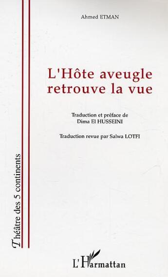 Couverture du livre « L'hote aveugle retrouve la vue » de Ahmed Etman aux éditions L'harmattan