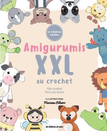 Couverture du livre « Amigurumis XXL au crochet » de Katia Hostekind et Maria Luiza Bezerra aux éditions De Saxe