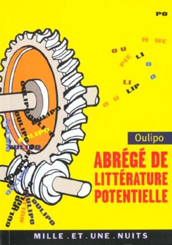 Couverture du livre « Abrege de litterature potentielle » de Oulipo aux éditions Mille Et Une Nuits