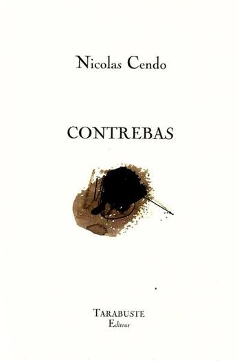 Couverture du livre « Contrebas - nicolas cendo » de Nicolas Cendo aux éditions Tarabuste