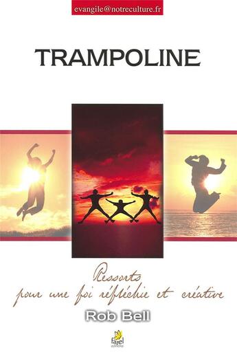 Couverture du livre « Trampoline » de Rob Bell aux éditions Farel