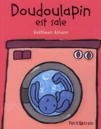 Couverture du livre « Doudoulapin est sale » de Kathleen Amant aux éditions Mijade