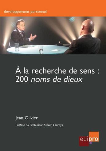 Couverture du livre « À la recherche de sens : 200 noms de dieux » de Jean Olivier aux éditions Edi Pro