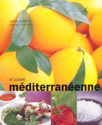 Couverture du livre « Cuisine Mediterraneenne » de Louise Pickford aux éditions Soline