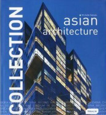 Couverture du livre « Asian architecture /francais/anglais/allemand » de Michelle Galindo aux éditions Braun