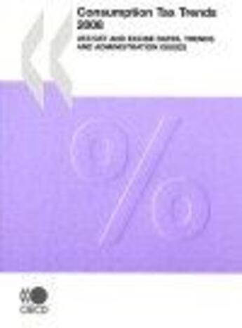 Couverture du livre « Consumption tax trends 2008 - vat/gst and excise rates, trends and administration issues » de  aux éditions Ocde