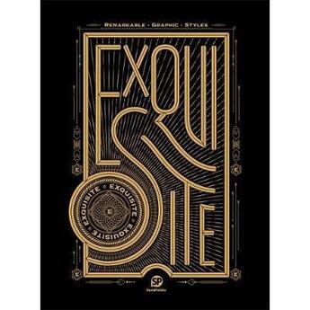 Couverture du livre « Remarkable graphic styles : esquisite » de  aux éditions Sendpoints