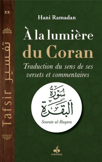 Couverture du livre « À la lumiere du Coran : sourate La vache » de Hani Ramadan aux éditions Albouraq