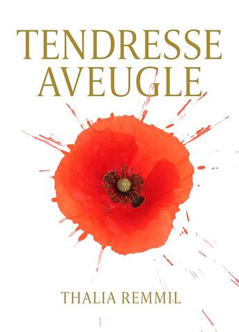 Couverture du livre « Tendresse aveugle » de Thalia Remmil aux éditions Librinova