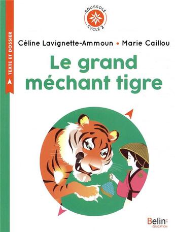 Couverture du livre « Le grand méchant tigre » de Lavignette-Ammoun Ce aux éditions Belin