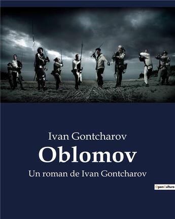 Couverture du livre « Oblomov : Un roman de Ivan Gontcharov » de Ivan Gontcharov aux éditions Culturea