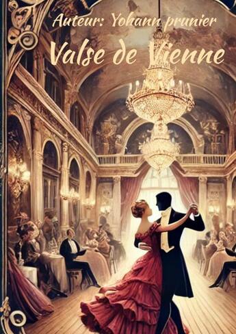 Couverture du livre « Valse de Vienne » de Yohann Prunier aux éditions Thebookedition.com