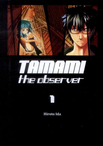 Couverture du livre « Tamami the observer t.1 » de Ida Hiroto aux éditions Komikku